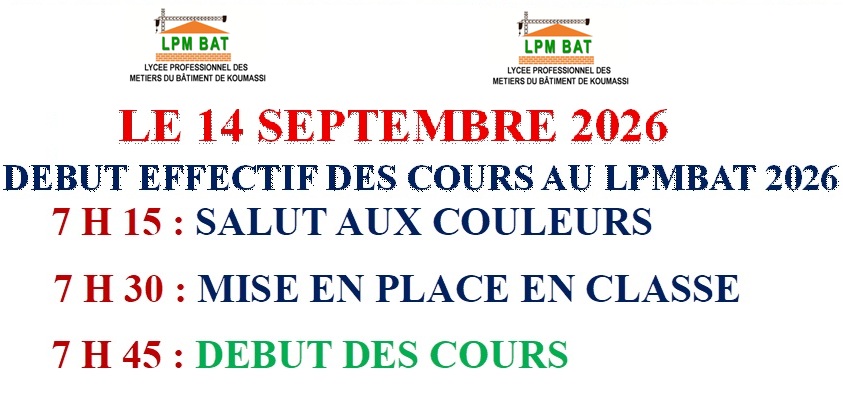 DEBUT EFFECTIF DES COURS AU LPMBAT DE KOUMASSI